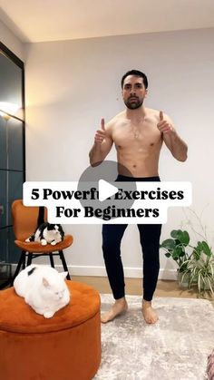 a man standing in front of a mirror with his shirt off and the words 5 powerful exercises for beginners