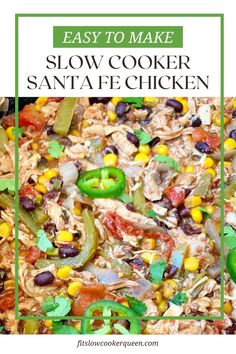 easy to make slow cooker santa fe chicken recipe