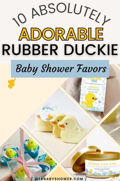 baby shower favors with rubber duckies on them and the words, 10 absolutely adorable rubber duckie baby shower favors