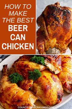 how to make the best beer can chicken in this easy and delicious recipe it's so good