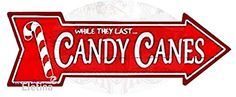 the candy canes sign is red and white