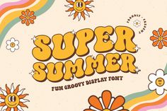 an image of the words super summer with flowers and rainbows