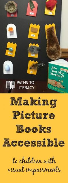 the cover of making picture books accessible to children with visual impatiments, by paths to library