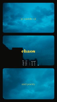 three different types of blue sky with the words chaos and poetry written on each side