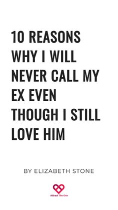 "10 Reasons Why I Will Never Call My Ex Even Though I Still Love Him by Elizabeth Stone" After The Breakup, Rules Quotes, Stay Strong Quotes, Fresh Starts, I Still Love Him, Relationship Coach, Lie To Me