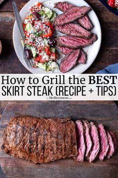 how to grill the best steak steak recipe and tips on what to use it for