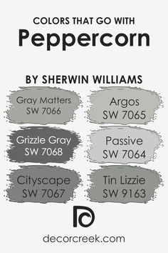 Colors that Go With Peppercorn SW 7674 by Sherwin Williams Argos Sherwin Williams, Gray Paint Colors Sherwin Williams, Grizzle Gray, Colours That Go With Grey, Tin Lizzie, Best Gray Paint Color, Light Grey Paint Colors, Grey Wall Color, Taupe Paint