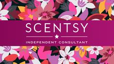 the words scentsy on top of an image of colorful flowers and leaves in pink, purple