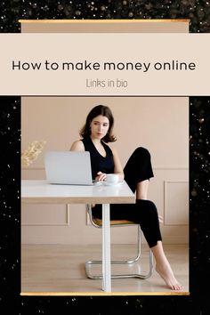 a woman sitting at a table with a laptop on her lap and the words clickon link how to make money online