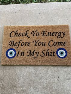 "**Doormat is the only item included with the purchase, no other items pictured are included** Are you tired of people bringing bad energy into your home? Show your guests that you mean business with the all seeing eye. With this Doormat, let them know who's boss and protect your energy before they walk through your door. -Doormat Details- ♥ Material - Pile: 99.5 % coir, 0.5 % polyethylene Backing: Natural latex ♥ Width - 16 or 18 inches depending on the option you choose. ♥ Length - 24 or 30 in Check Your Energy Door Mat, Evil Eye Doormat, Evil Eye House Decor, Funny Apartment Decor, Painted Doormat, Vibey Apartment, Evil Eye Decor, Baddie Apartment Ideas, Baddie Apartment