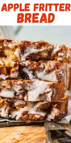 apple fritter bread stacked on top of each other with cinnamon glaze and icing