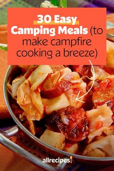 a bowl full of food with the words camping meals to make campfire cooking a breeze