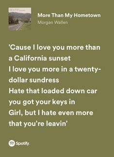 a green background with the words, cause i love you more than a california sunset i love you more in a twenty - dollar