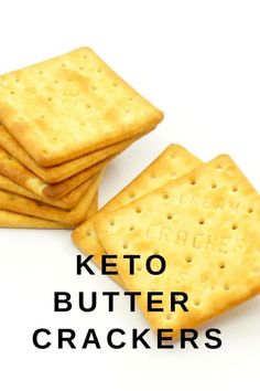 four crackers stacked on top of each other with the words keto butter crackers