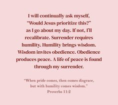 a pink background with the words, i will constantly ask myself would jesus prioritize this?