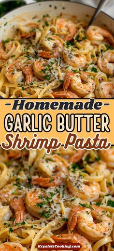 homemade garlic butter shrimp pasta in a pan with parsley on top and the words homemade garlic butter shrimp pasta above it