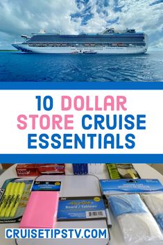 a cruise ship in the ocean with text overlay reading 10 dollar store cruise essentials