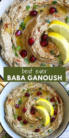 the best ever baba ganoush recipe with lemons and cranberries on top