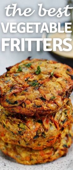 three vegetable fritters stacked on top of each other with text overlay that reads the best vegetable fritters