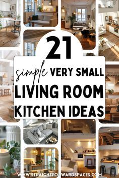 some very small living room kitchen and dining rooms are arranged in this collage with the words, 21 simple very small living room kitchen and dining areas