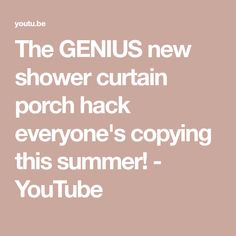 the genius new shower curtain porch hack everyone's copying this summer - youtube