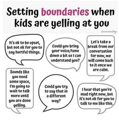 an ad with some words on it that says, setting boundaries when kids are yelling at you