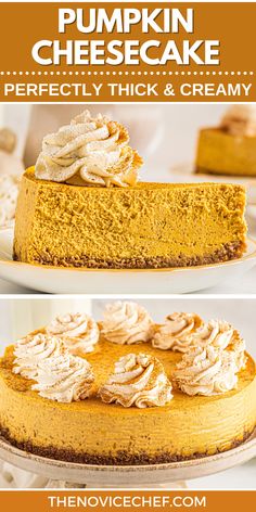 pumpkin cheesecake with whipped cream on top is shown in three different photos and has the words, perfectly thick & creamy