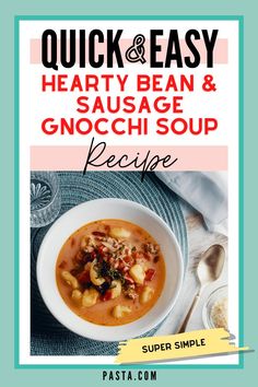 bowl of hearty bean and sausage soup Italian Sausage Gnocchi Soup, Italian Sausage Gnocchi, Mini Gnocchi, Sausage Gnocchi Soup, Easy Gnocchi, Sausage Gnocchi, Bean And Sausage Soup, Gnocchi Recipes Soup, Italian Soup Recipes