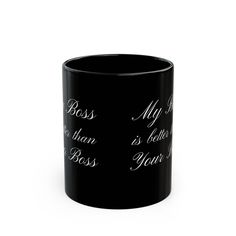 a black mug with white writing on it