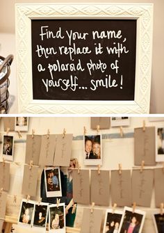 some pictures hanging on clothes pins with the words find your name then replace it with a polaroid photo of yourself smile