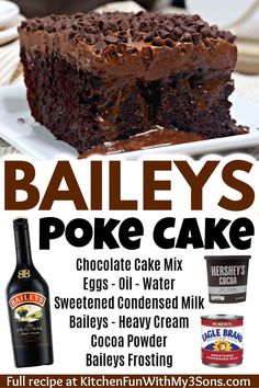 an advertisement for bailey's poke cake with chocolate frosting on the top and bottom