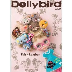 the cover of dollbird magazine features dolls and stuffed animals