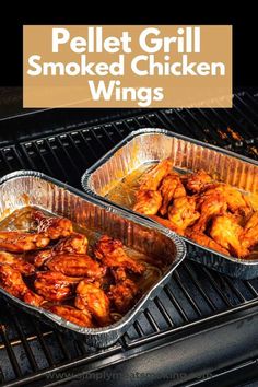 two tin pans filled with chicken wings on top of an outdoor bbq grill