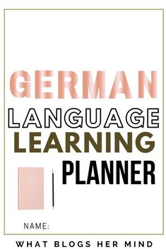 german language learning planner with the title, what blogs her mind? and an image of