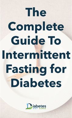 The Complete Guide to Intermittent Fasting for Diabetes How To Control Sugar, Reduce Blood Sugar, Blood Sugar Diet, Low Blood Sugar, Blood Sugar Control, High Blood Sugar, Lower Blood Sugar, Warning Signs, Intermittent Fasting