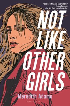 a book cover for not like other girls by merreth adamo, with an illustration of a woman's face