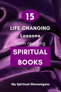 purple silk with text that reads 15 life - changing lessons from reading spiritual books