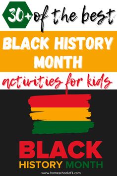 the best black history month activities for kids with text overlaying it that reads, 50 of the best black history month activities for kids