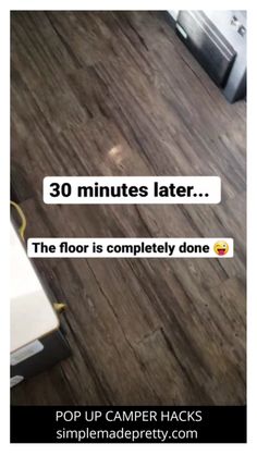 the floor is completely done in 30 minutes later