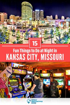 an image of a city at night with text overlay that reads fun things to do at night in kansas city, missouri