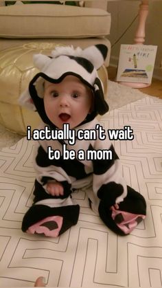 a baby in a zebra costume with the caption i actually can't wait to be a mom