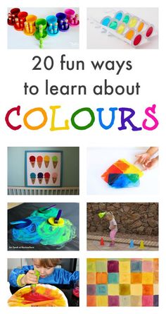 children's crafts and activities to learn about colors with the text overlay that reads 20 fun ways to learn about colours