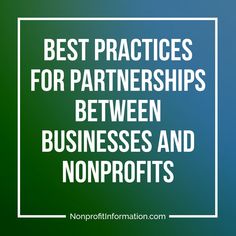 the words best practices for partners between businesses and non profits on a blue green background