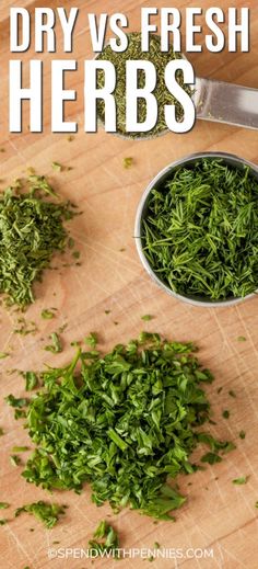 fresh herbs on a cutting board next to a knife with the words dry vs fresh herbs