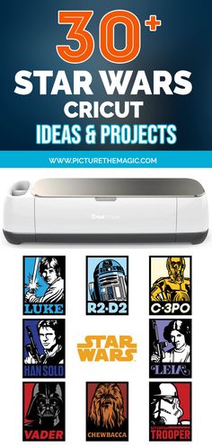 star wars cricut ideas and projects with the text 30 + star wars cricut ideas and projects