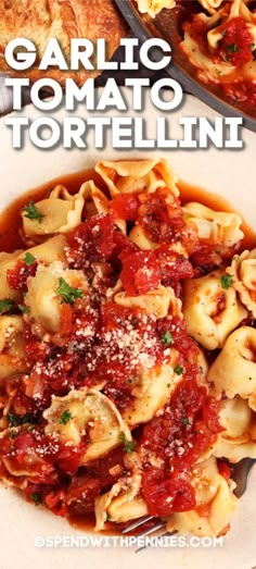 garlic and tomato tortellini is served in a white bowl on a plate with the words garlic and tomato tortellini above it