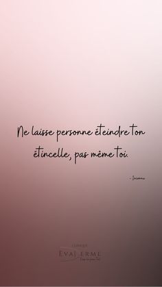 a quote written in french on a pink and white background with the words'no cause persone etendreton, sincelle, par meme toi