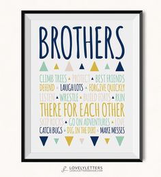 a framed poster with the words brothers in different colors and shapes, on a white background