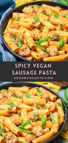 two pans filled with spicy vegan sausage pasta and topped with fresh basil leaves