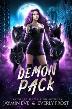 demon pack book cover with an image of a woman and three wolfs in the background